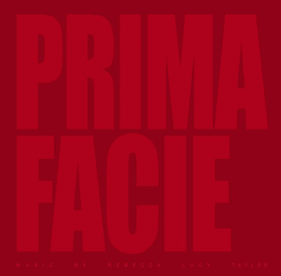 Prima Facie - original theatre soundtrack by Rebecca Lucy Taylor Sleeve