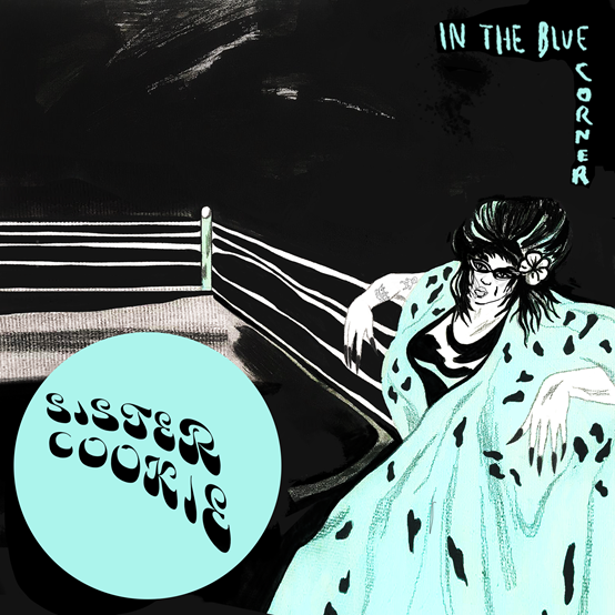 Sister Cookie In The Blue Corner LP